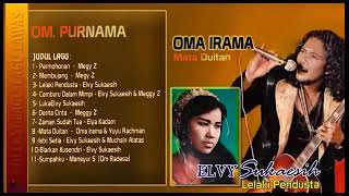 Download lagu Elvi Sukaesih, Meggy Z, Oma Irama | Om Purnama | Full Album mp3