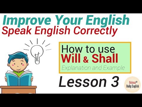 Lesson 3: How to use "Will and Shall"