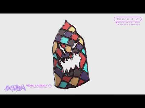 Pedro LaDroga - There 4 U' (Audio) feat. I$aiahSound & Prod. Paul Rox 🏰🦇