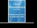 Ciprian Porumbescu (1853-1883) : Ballade pour ...