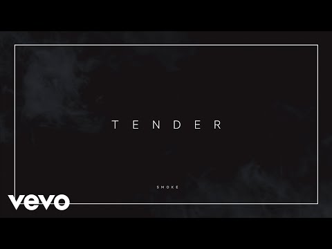 Tender - Smoke (Official Audio)