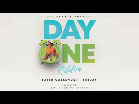 Faith Callender -Friday (Day One Riddim)