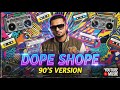 Dope Shope 90s Version Retro Punjabi Hip Hop Nostalgia Reloaded Instagram Trending Honeysingh