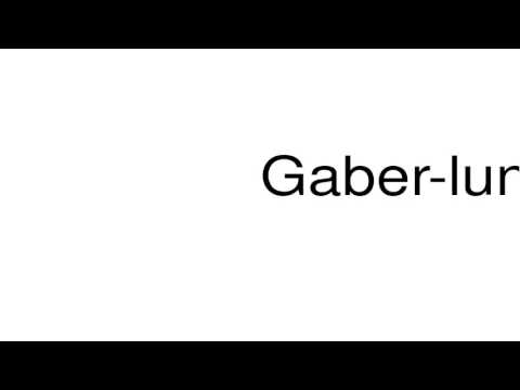 How to pronounce Gaber-lunzie