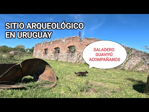 RUINAS DE SALADERO GUAVIYÚ, SITIO ARQUEOLÓGICO EN QUEBRACHO, PAYSANDÚ, URUGUAY.