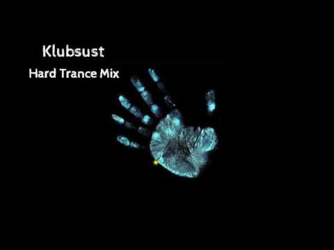 Klubsust - Hard Trance Mix