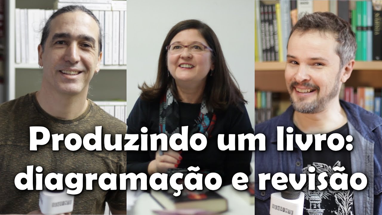 Como o livro é produzido? Diagramação e revisão (Do Autor ao Leitor #6)