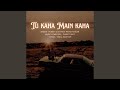 Tu Kaha Main Kaha Feat Priya Patidar