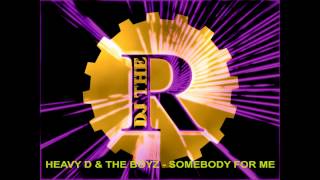 Heavy D &amp; The Boyz - Somebody for me (the swing remix) 1989