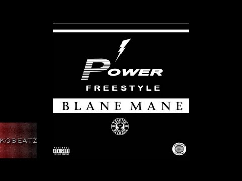 Blane Mane - Power [Freestyle] [New 2016]