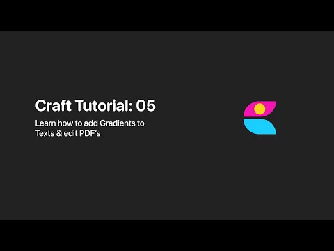 Craft Tutorial: 05 - Learn how to add Gradients to your Texts & edit PDF's