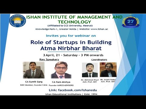 Webinar on Role of Startups in Building Atma Nirbhar Bharat | Ishan Institute of Mgmt.
