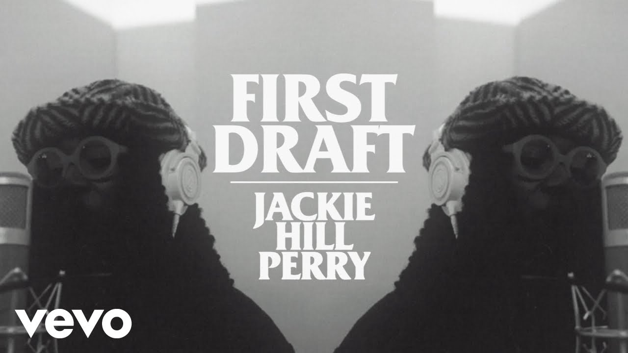 Jackie Hill Perry - First Draft, Christian faith video on Face of Faith