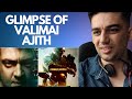 Glimpses of Valimai | Ajith Kumar | Yuvan Shankar Raja | Vinoth | Boney Kapoor | Reaction