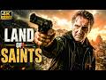 LAND OF SAINTS 2026 | Liam Neeson's Biggest Hollywood Blockbuster | Full Movie English HD