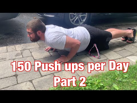 150 Push ups per Day (Part 2)