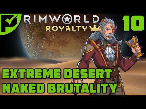Edmo - Rimworld Royalty Extreme Desert Ep. 10 [Rimworld Naked Brutality]