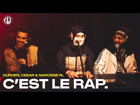 C'EST LE RAP ! avec DURDEN, CESAR & NARCISSERL