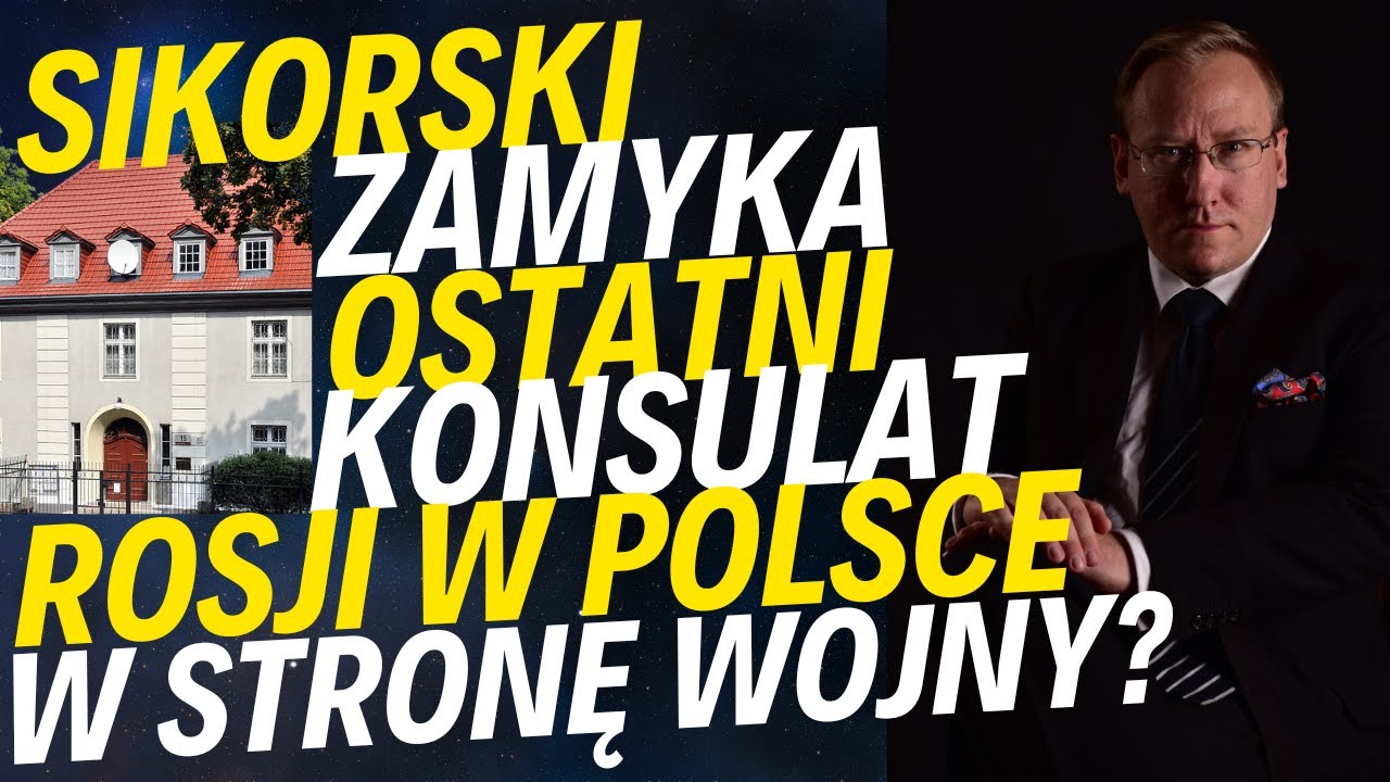 Sikorski zamyka ostatni konsulat Rosji w Polsce | Dywersja na kolei dziełem Ukraińców