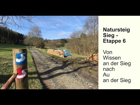Natursteig Sieg – Wandervergnügen auf über 200km – Etappe 6 - Von Wissen nach Au an der Sieg
