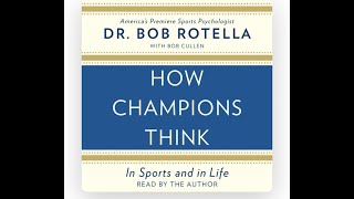 How champions think - Full Audiobook by Dr Bob Rotella