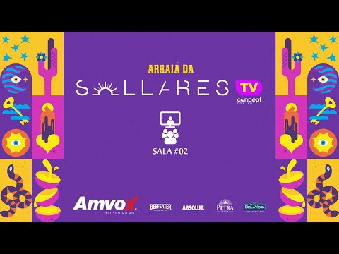 SALA #02 - ARRAIÁ ELETRÔNICO DA SOLLARES - LIVE STREAM