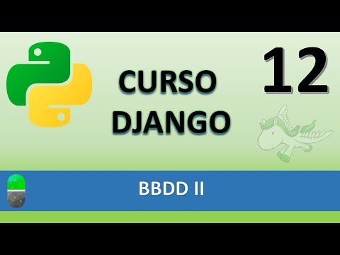 Curso Django BBDD II Vídeo 12