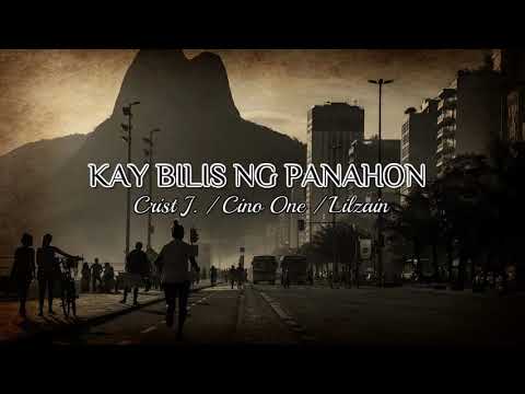 KAY BILIS NG PANAHON - Crist J, Cino One and Lilzain