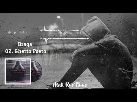 Braga  - 02 Ghetto Pseto   (Ghetto Pseto)