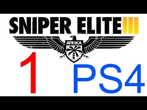 Sniper Elite 3 Walkthrough Part 1 PS4 Gameplay lets play "Sniper Elite 3" - No Commentary