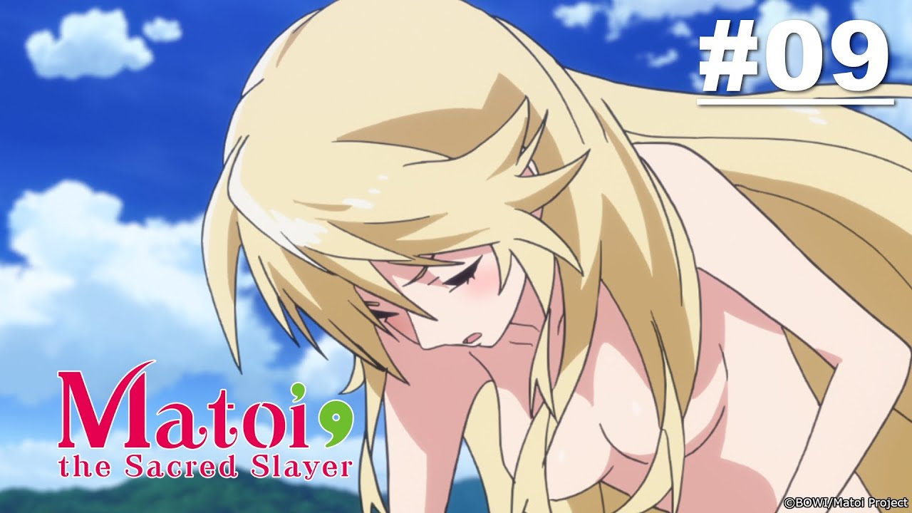 Matoi the Sacred Slayer - Episode 09 [Takarir Indonesia]