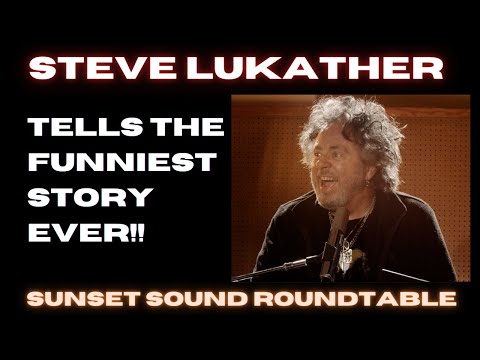 Steve Lukather ! The Funniest Story Ever!!!! Sunset Sound Roundtable