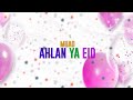 Muad Ahlan Ya Eid اهلاً يا عيد Vocals Only