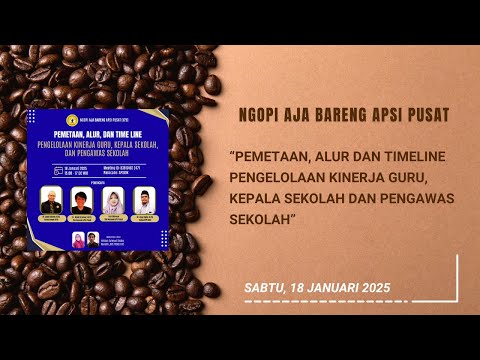 NGOPI AJA (175):PEMETAAN, ALUR, TIMELINE PENGELOLAAN KINERJA GURU, KEPALA SEKOLAH & PENGAWAS SEKOLAH