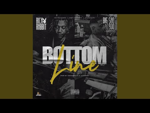 Bottom Line (feat. Big Sad 1900)