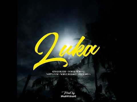 Ichad Bless - LUKA (Audio) Ft. Yorvix Boryaz, Nappy Fani, Noryz Burako & Eduward A