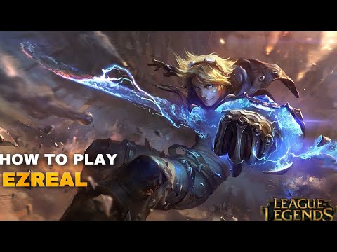 Learn How To Play Ezreal ADC For Beginners | League Of Legends
