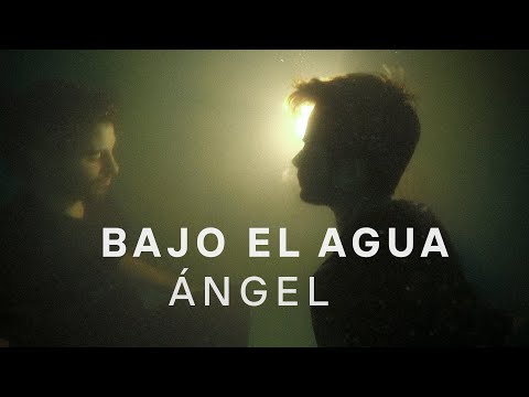 Ángel banda - BAJO EL AGUA