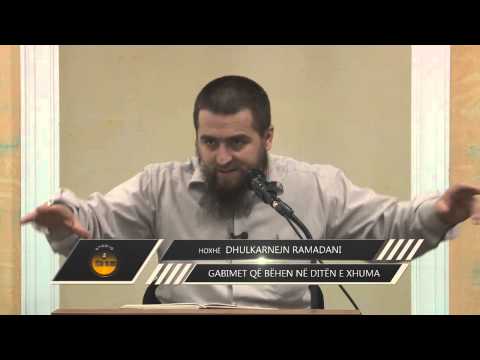 24. Gabimet që bëhen në ditën e xhuma - Dhulkarnejn Ramadani