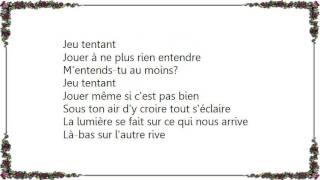 Isabelle Boulay - Jeu Tentant Lyrics