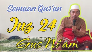 Download lagu Juz 24 || Semaan Qur'an Merdu || KH. Ahmad Ni'am Karimi, S.Ag. M.Pd.I mp3