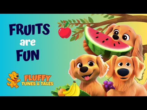 Fruits are Fun |  @FluffyTunesTales  Nursery Rhymes &amp; Kids Songs | Kids TV