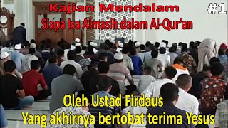 Download lagu Who Is Jesus Christ in the Quran? By Ustad Firdaus, Who Finally Repented and Accepted Jesus #1 mp3 Download lagu Who Is Jesus Christ in the Quran? By Ustad Firdaus, Who Finally Repented and Accepted Jesus #1 mp3