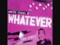 My united states of whatever by Liam Lynch 