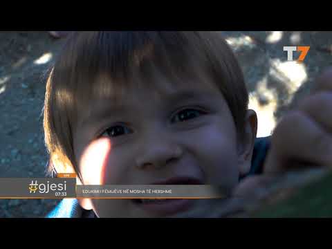 #gjesi: Edukimi i fëmijëve në mosha të hershme | T7