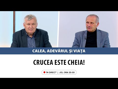 În direct: „Crucea este cheia!” | Calea, Adevărul și Viața, 27 martie 2025