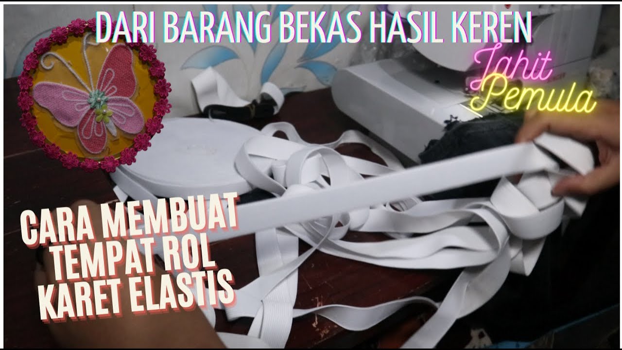 Cara buat pajangan dinding ruang jahit dari barang bekas , karet elastis