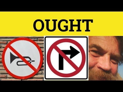 🔵 Using Ought - How to Use Ought - Ought Meaning - Modal Verbs