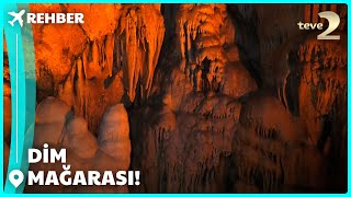 Rehber | Dim Mağarası