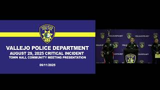 Vallejo Police Department Sept. 11, 2025, complete critical incident town hall meeting